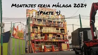 Montajes Feria de Málaga 2024 (Parte 4)