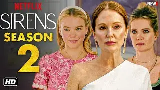 Sirens Season 2 Trailer - Renewal Status Explained, Release Date, Episode 1, Cast, Plot,