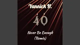 Never Be Enough (Remix)