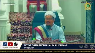 01 Dis 2025 | Ustaz Qamaruddin Halim Al-Yamani | Kuliah Maghrib Gantian