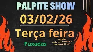 Palpite show dia 03/02/26 Ter&ccedil;a com n&uacute;meros e M. C. P
