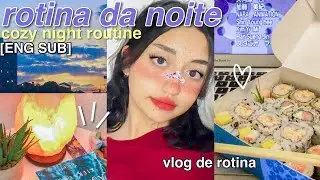 vlog da minha rotina noturna - *cozy night routine* [ENG SUB]