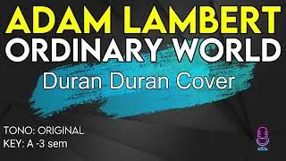 Adam Lambert - Ordinary World - Karaoke Instrumental - Lower