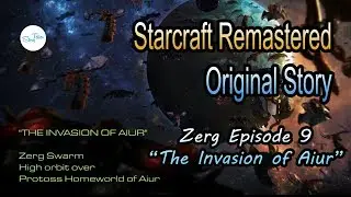 [Starcraft Remastered] Original Zerg Ep.09
