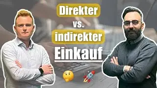 Direkter vs. indirekter Einkauf &ndash; versteckte Potenziale?!