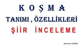 KOŞMA ( TANIMI, ÖZELLİKLERİ, KOŞMA ÖRNEKLERİ)