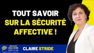 Sécurité affective : La méthode pour contrôler ses émotions !