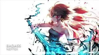 Nightcore ➖ Badass {NEFFEX}