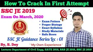 SSC JE 2020 | Complete Exam Analysis | Pattern, Syllabus, Safe Score,Proper Strategy | My Experience