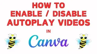 How To Enable or Disable Autoplay Videos In Canva  | PC | Step-by-Step Guide!