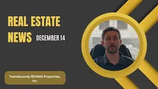 Tuesday Real Estate News December 14 | 2023 | TeamSecundy RE/MAX Properties, Inc
