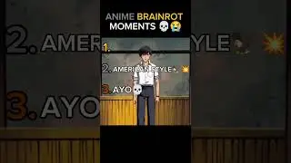 Ranking Anime Brainrot Moments🤡... The Last One Is Shocking