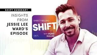 SHIFT Summary: Jessie Lee Ward | SHIFT Podcast - Ep 14