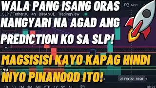 ANO ANG MANGYAYARI SA SLP? TAGALOG PREDICTION JULY 22, 2022