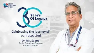 30 Years of Healing | The Legacy of Dr. R.K. Saboo at Birat Nursing Home