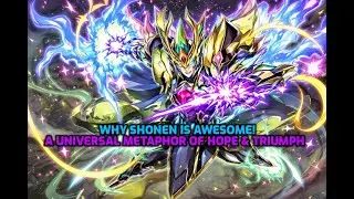 Why Shonen is Awesome! A Universal Metaphor of HOPE & TRIUMPH, Guide.
