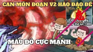 Cách nâng cấp CAN MÔN ĐOẠN V2 của HÀO ĐÀO ĐẾ - Game câu cá vạn cân