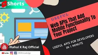 Useful Web APIs That Add Mobile Functionality #shorts | Rahul K Raj
