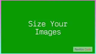 Size Your Image in CSS | CSS Full Course |#CSS | #revildo_code