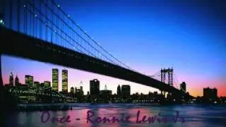 Once - Ronnie Lewis Jr