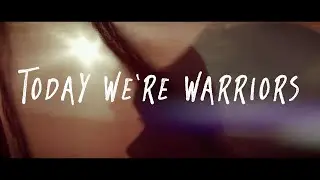 REWS - Today We're Warriors - Fan Video