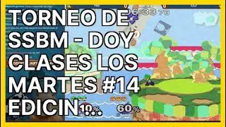 Torneo de SSBM - Doy clases los martes #14 Ed... | Smash Melee Highlights