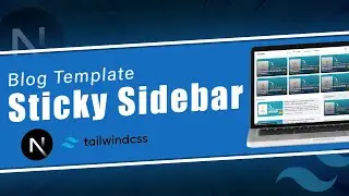 Sticky Sidebar | Next.js & Tailwind CSS | Part 5 | @incoderweb