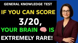 🧠 IF YOU SCORE 3/20, YOUR BRAIN IS EXTREMELY RARE! | Hard Quiz