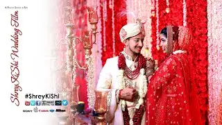 ShreyKiShi Wedding Film