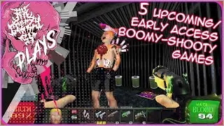 GEEZY PLAYS | 5 Upcoming/ Early Access Boomy-Shootys