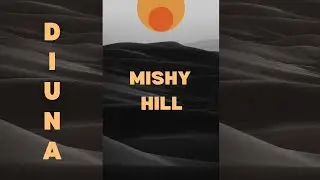 Mishy Hill - Diuna