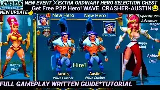 FREE P2P HERO! AUSTIN 😱 Wave Crasher Lords Mobile 2025 | Hero Guide + Gameplay| New Event