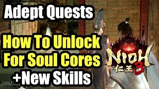 Nioh 3 - How To Get The Way of Adept Quests (Unlock All Locked Skills and Enhancements) Guide