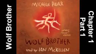 Wolf brother Part 1 (Chapter 1: Part 1)