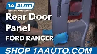 How to Replace Rear Door Panel Ford Ranger Extended Cab