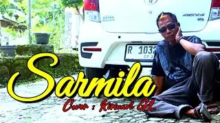 SARMILA - ASHRAF || COVER KIRWAN GL WDF MUSIC