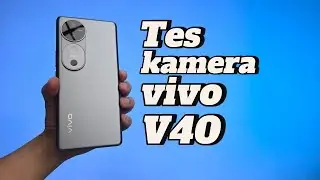 Tes Kamera vivo V40!! - Indonesia - GadgetApa