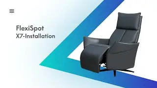 FlexiSpot | Installationsanleitung - So setzen Sie Ihren Relaxsessel X7 Schritt f&uuml;r Schritt zusammen