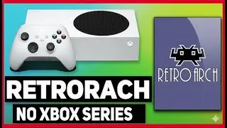 COMO INSTALAR E CONFIGURAR O RETROARCH NO XBOX SERIES S/X