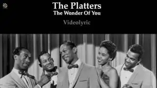 The Platters - The Wonder Of You (Videolyric) [HQ Audio]