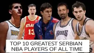 The Best Serbian NBA Players Ever! | Top 10 All-Time Legends #BestSerbianNBAPlayers #nikolajokic