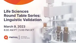 memoQ&rsquo;s Life Sciences Round Table Series: meet some of our experts!