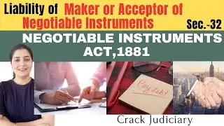 😣Liability of Maker or Acceptor of Negotiable Instruments | Sec.-32 |Payment on Maturity |Compensate