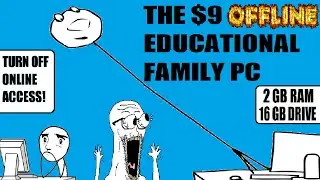 Making an Offline Education Family PC to ～ｒｅｓｔｏｒｅ　ｔｈｅ　ｆｅｅｌｉｎｇ～