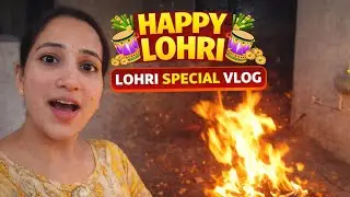 Sunder Mundriye Hooo.... Happy Lohri🥜  ||Heart'svlogs||