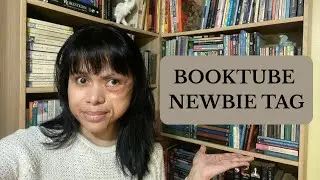 BookTube Newbie Tag