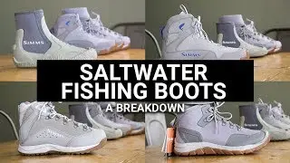 Saltwater Fishing Boots - A Breakdown