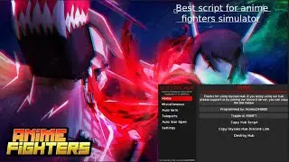 Anime Fighters Simulator Script - Auto farm, Auto time trial, and more !