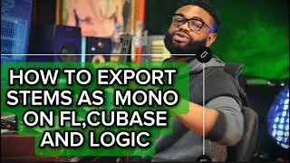 Exporting Mono/ Stereo Stems in FL, Cubase, and Logic (Step-by-Step)