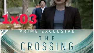 The Crossing 1x03 recensione @PrimeVideoIT